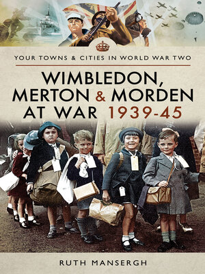 cover image of Wimbledon, Merton & Morden at War, 1939–45